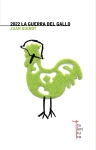 Juan Guinot, 2022 La guerra del gallo
